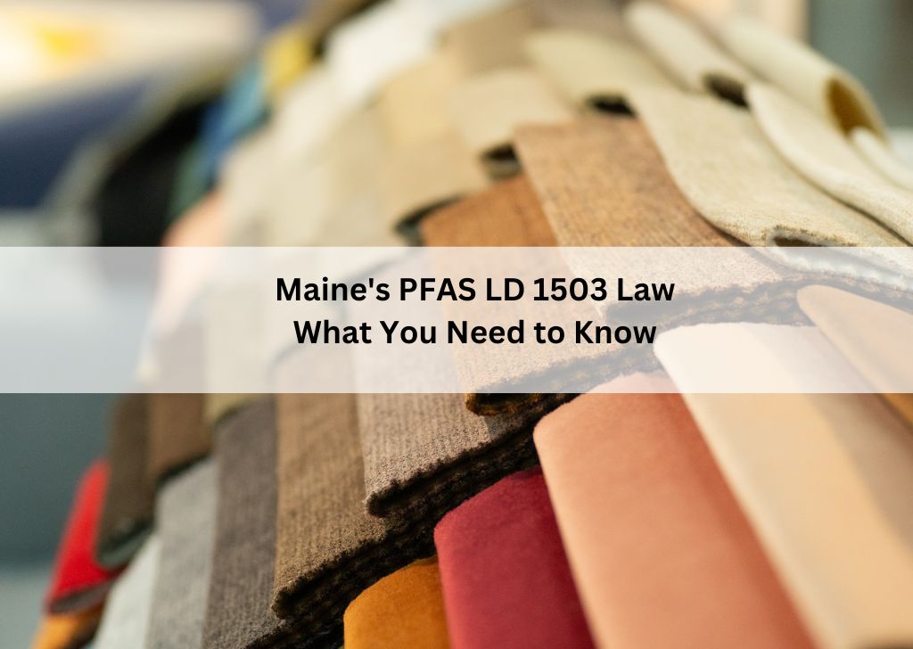 Maine’s PFAS LD 1503 Law: What You Need to Know